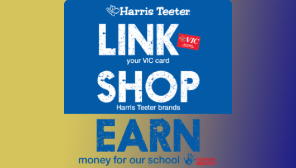 Link shop and earn money for your school at Harris Teeter with your VIC Card