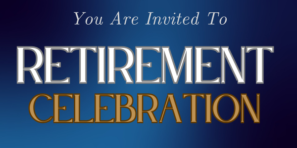 You are Invited to Retirement Celebration